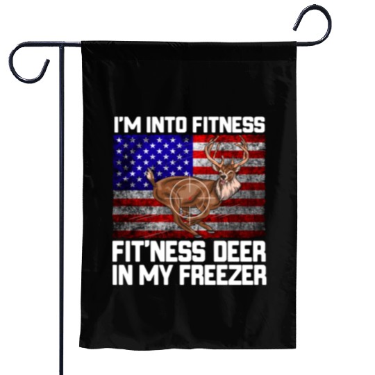 I'm Into Fitness Fit'ness Deer In My Freezer Garden Flags