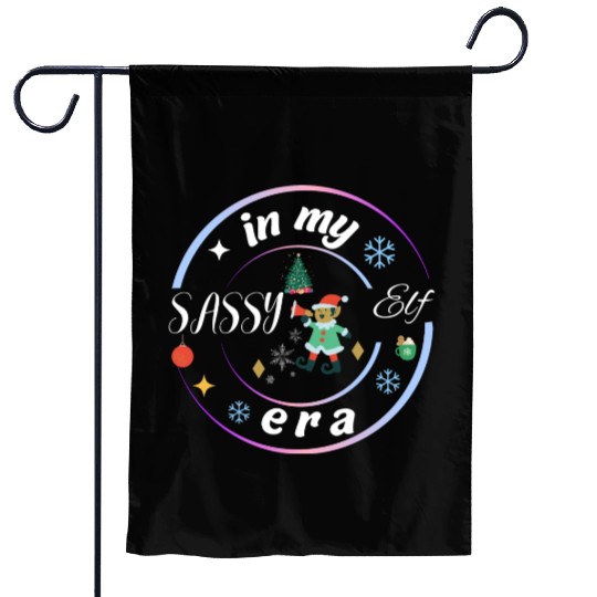 In my sassy elf era Garden Flags