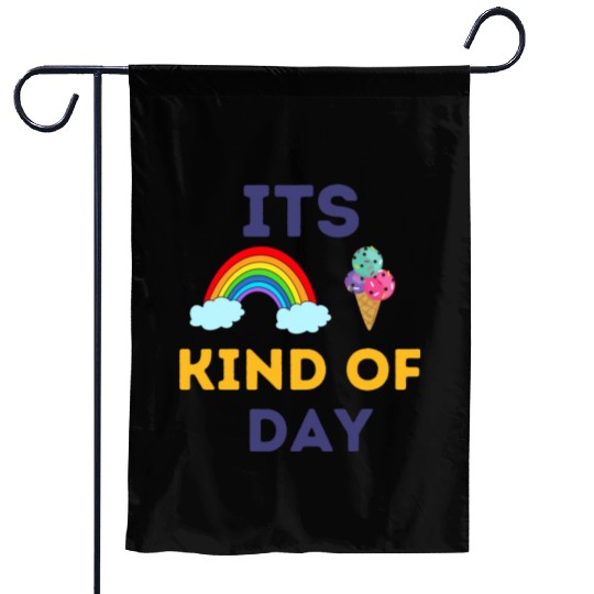 its rainbow and ice cream kind of day Garden Flags