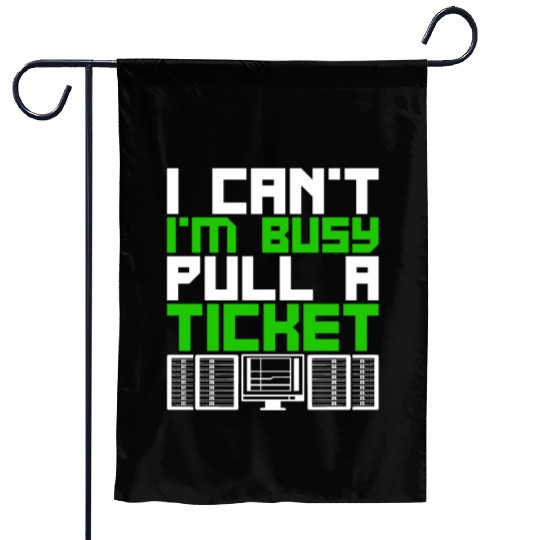 Network Admin Programmer Pull A Ticket Garden Flags