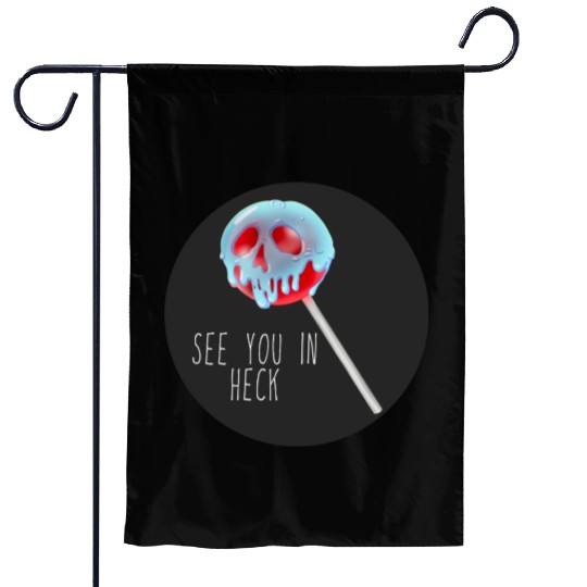 See You In Heck Poison Skull Candy Garden Flags