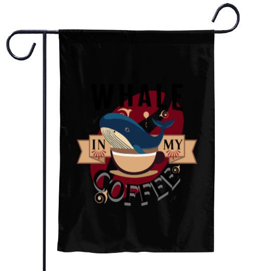 Whale In My Coffee Garden Flags