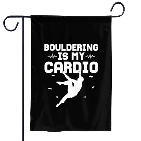 Bouldering Is My Cardio Climbing Boulder Garden Flags