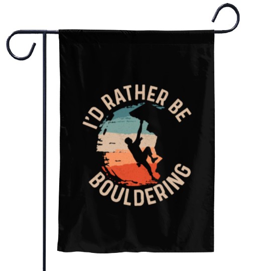 I'd Rather Be Bouldering Boulder Climbing Garden Flags