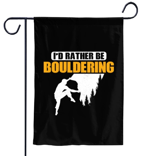 I'd Rather Be Bouldering Climbing Boulder Garden Flags