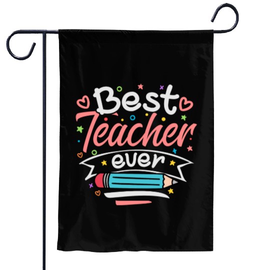 Best Teacher Ever Garden Flags