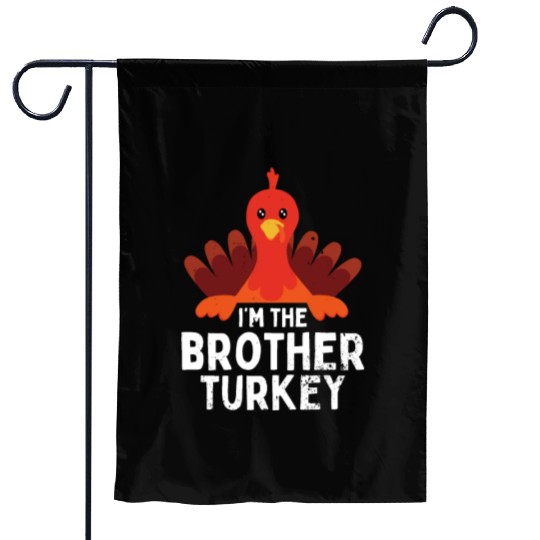 I'm the Brother Turkey Garden Flags