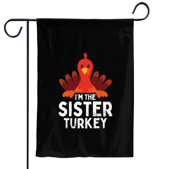 I'm the Sister Turkey Garden Flags