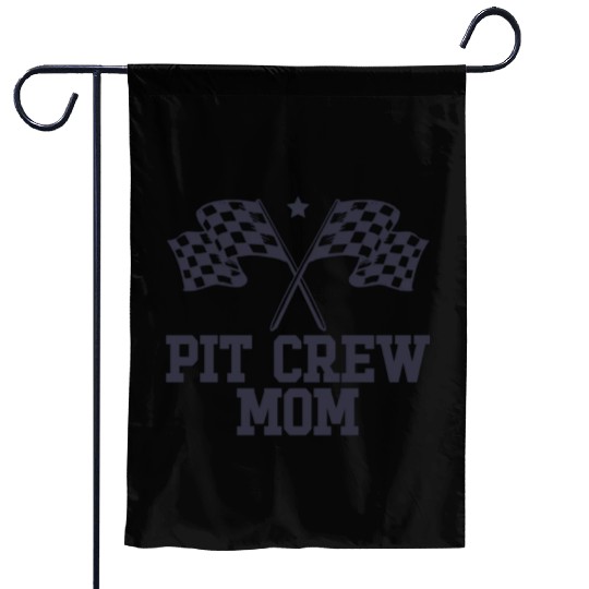 Pit Crew Mom Racing Enthusiast Racer Birthday Gift Garden Flags