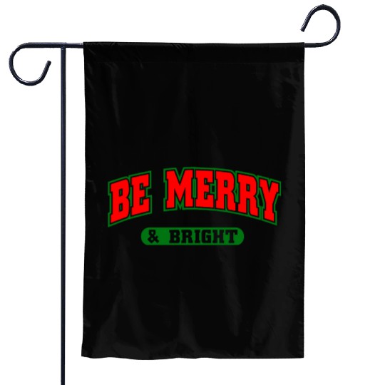 Be Merry and Bright. Garden Flags