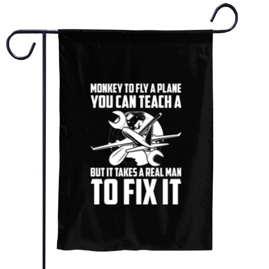 Airplane Mechanic Real man fix plane Garden Flags