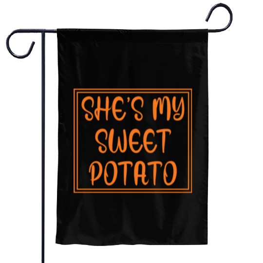 She's My Sweet Potato Thanksgiving I Yam Garden Flags