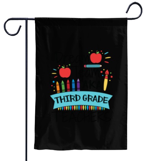 Dream Team Aka Third Grade Teachers Back To School Garden Flags