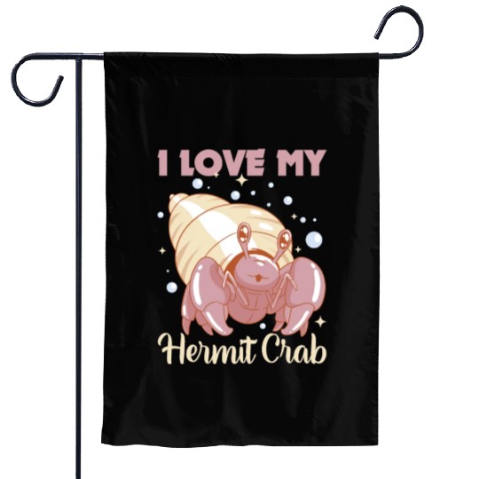I love my Hermit Crab Garden Flags