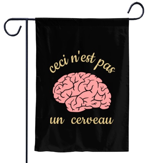 Ceci Nest Pas Un Cerveau Art Teacher Brain Garden Flags