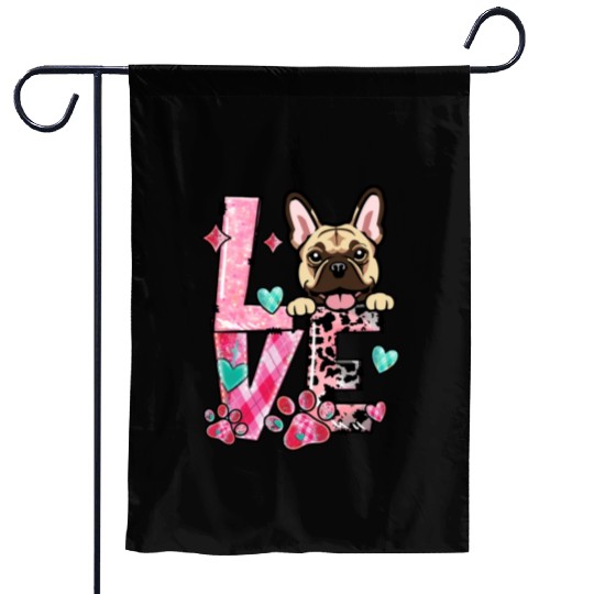 Frenchie Dog I Love My Dog Valentines Day Garden Flags