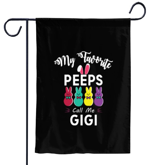 My favorite peeps call me GIGI Garden Flags