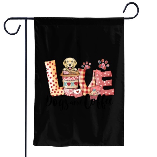 Retriever Dog Coffee Lover Dog Mom Valentines Day Garden Flags