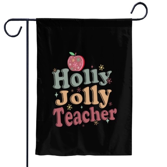 Holly Jolly Teacher Garden Flags