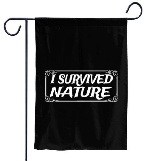 I Survived Nature Design Garden Flags