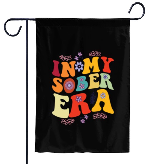 In My Sobriety Era Alcohol Drinking Recovery Mode Garden Flags