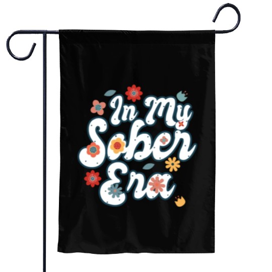Sober Life In My Sobriety Era Alcohol Drinking Garden Flags
