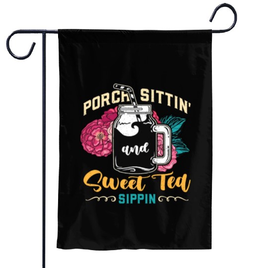 Sweet Tea Porch Sittin' And Sweet Southern Food Garden Flags