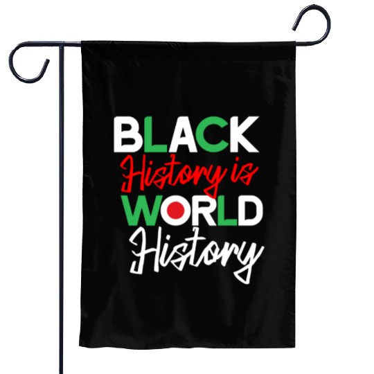 Black History is World History Garden Flags