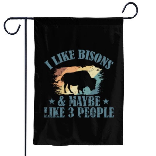 I Like Bisons and Maybe Like 3 People Garden Flags