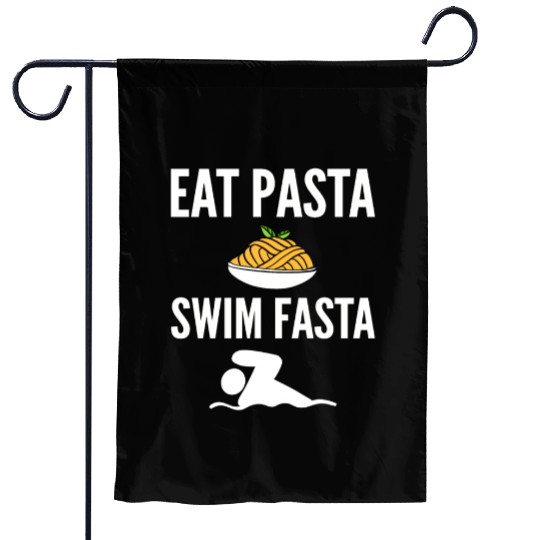 Swim Fasta Swimmer or Surfer Gift Garden Flags