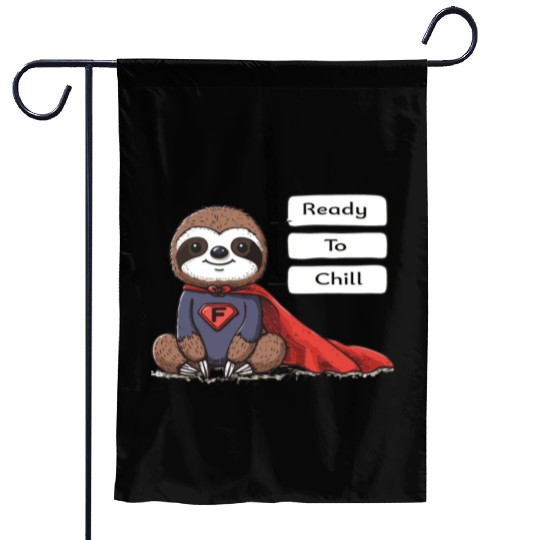 Sloth Superhero Sloths Chill Out Superpower Garden Flags