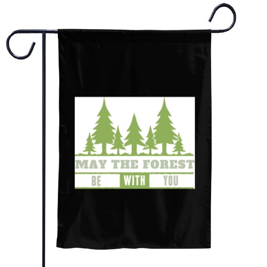 May The Forest Be With You Garden Flags