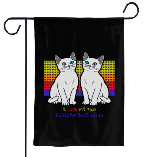 I Love My Two Russian Blue Cats Garden Flags