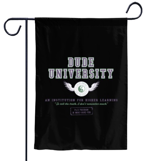 Dude University Garden Flags