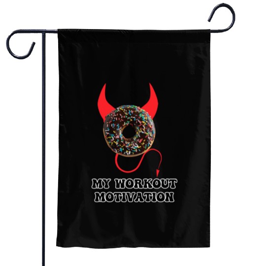 My Workout Motivation Funny Gym Garden Flags