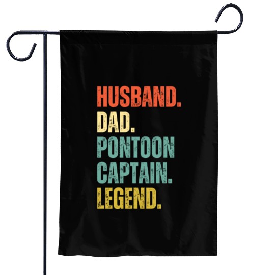 Husband Dad Pontoon Captain Legend Garden Flags