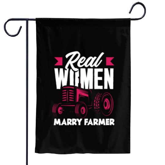 Real Women Marry Farmer Funny Farmer Gift Garden Flags