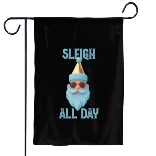 Sleigh all day Garden Flags