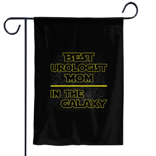 Best Urologist Mom In The Galaxy Mother's Day Gift Garden Flags