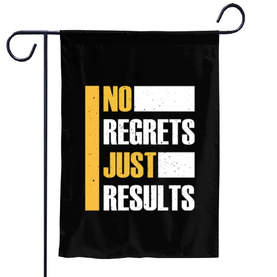 No Regrets Just Results distress grunge typography Garden Flags
