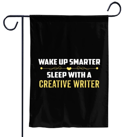 Wake Up Smarter Sleep With A CREATIVE WRITER Garden Flags