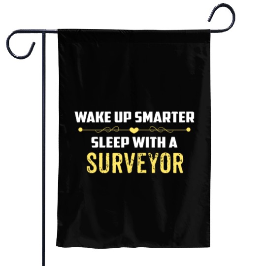 Wake Up Smarter Sleep With A SURVEYOR Garden Flags