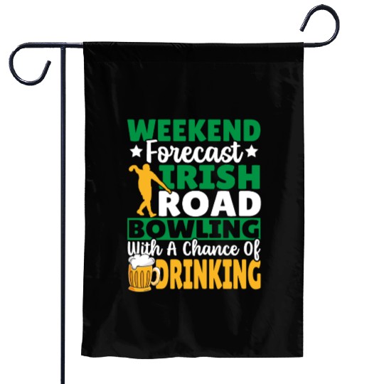 Weekend Forecast Irish Road Bowling Garden Flags