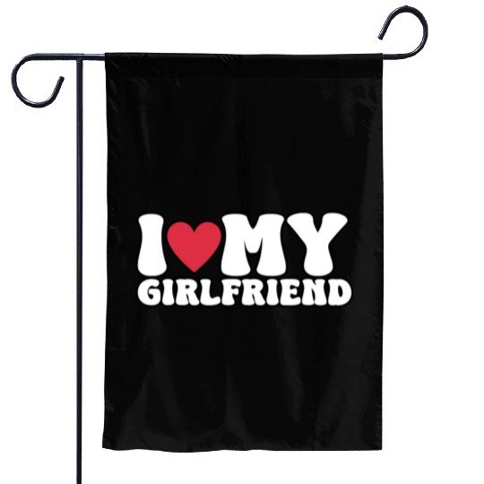 I Love My Girlfriend I Heart My GF Garden Flags