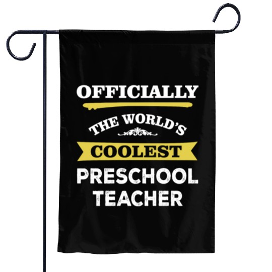 The World's Coolest Preschool Teacher Garden Flags