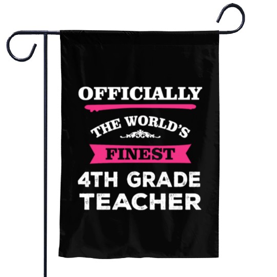 The World's Finest 4th Grade Teacher Garden Flags