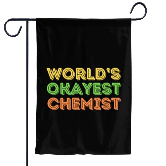 Okayest Chemist Laboratory Reaction Joke Garden Flags