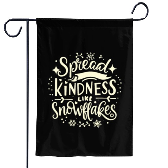 Christmas Themed Spread Kindness Like Snowflakes Garden Flags