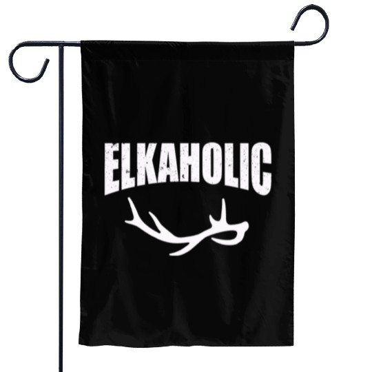 Elk Hunting Elkaholic Hunters Garden Flags