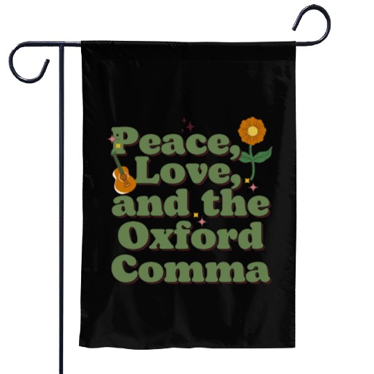 Funny Oxford Comma Peace Love and the Oxford Comma Garden Flags